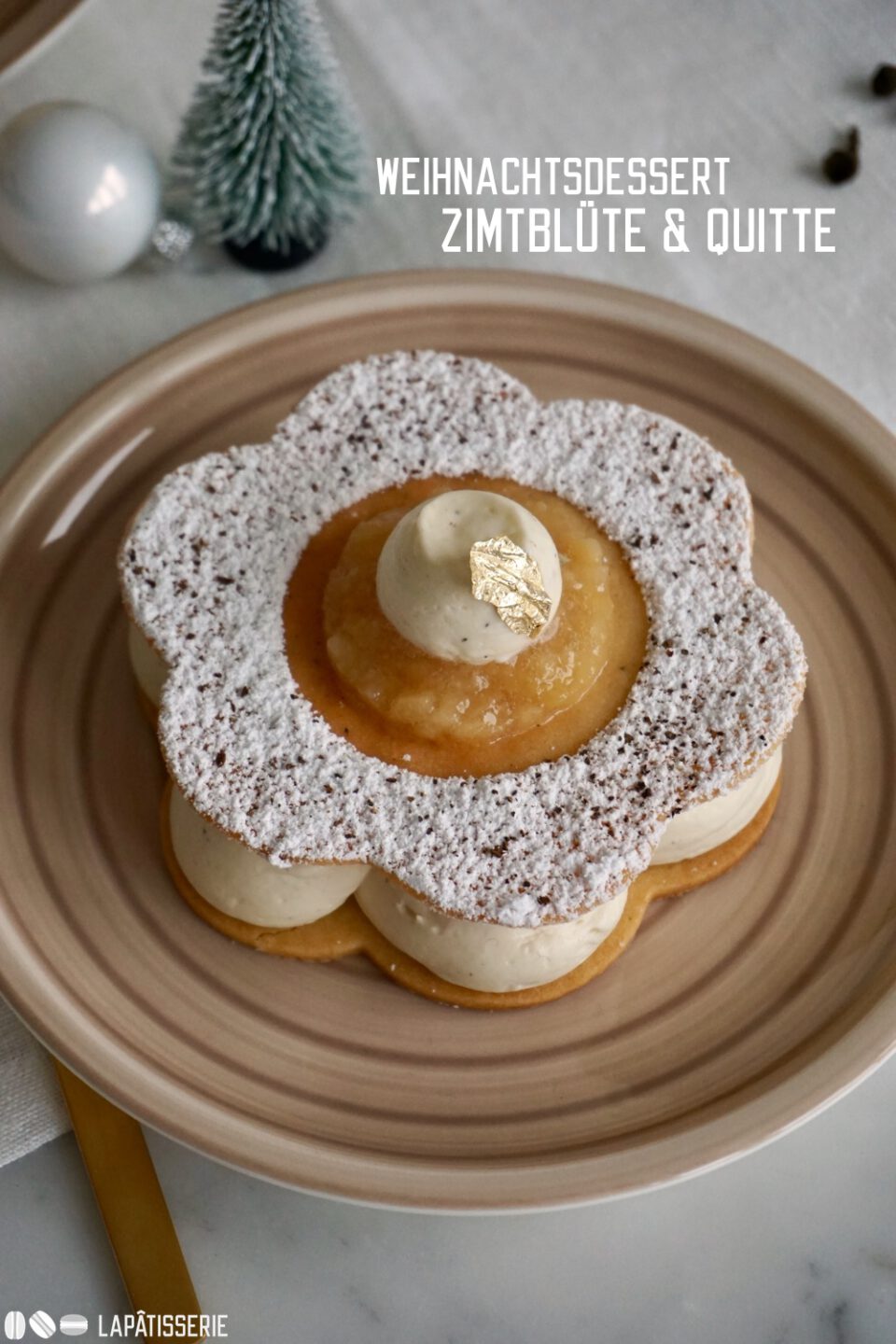 Dessert mit Zimtblüte &amp; Quitte – LAPÂTISSERIE